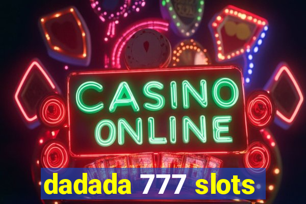 dadada 777 slots